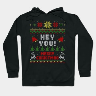 Hey You Merry Christmas Ugly Sweater Style Hoodie